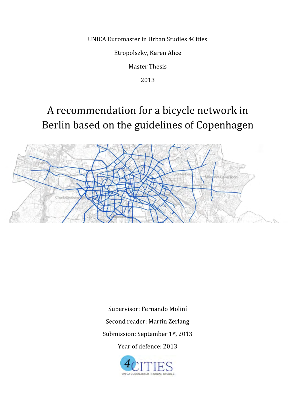 A Recommendation for a Bicycle Network in Berlin Based on the Guidelines of Copenhagen