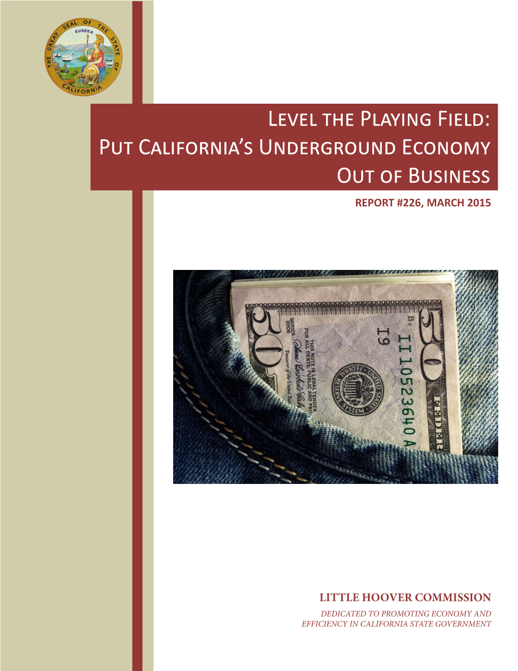 Level the Playing Field: Put California's Underground Economy out of Business (Report #226, March 2015)