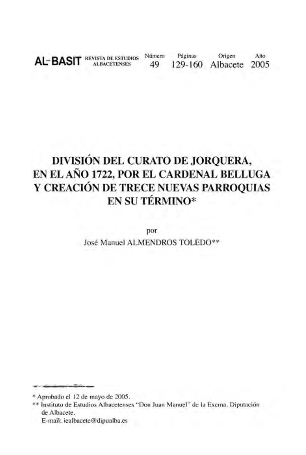 División Del Curato De Jorquera, En El Año 1722, Por El Cardenal Belluga Y Creaci~Nde Trece Nuevas Parroquias En Su Término*