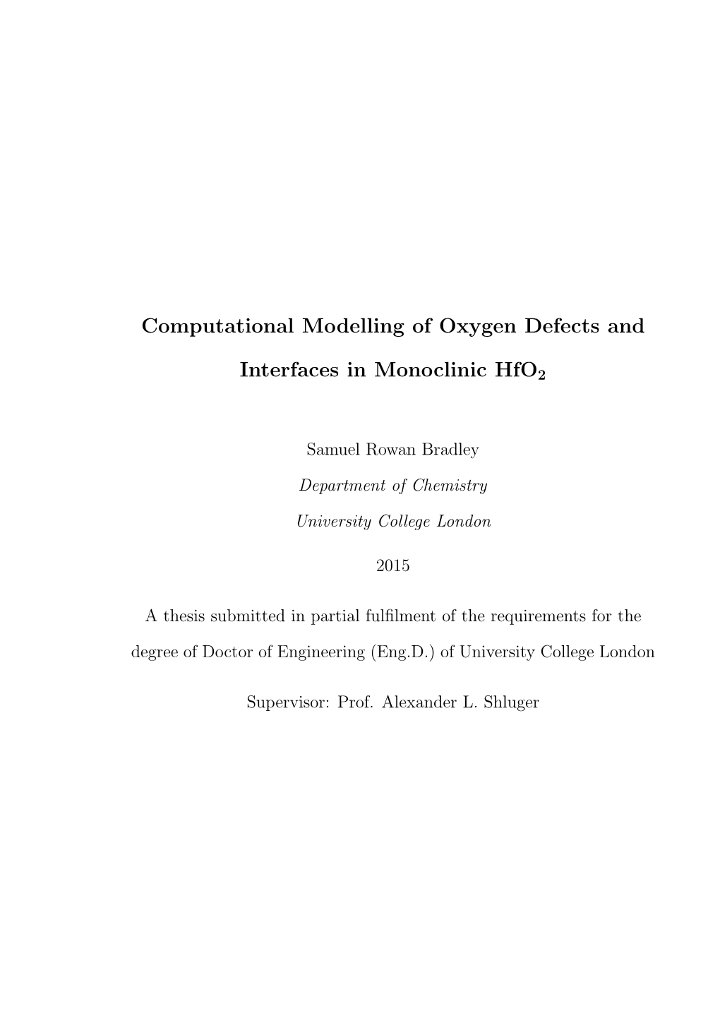 Computational Modelling of Oxygen Defects and Interfaces In