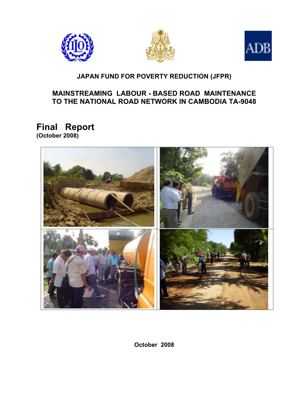 Mainstreaming Labour-Based Road Maintenance to the National Road Network, ADB/JFPR TA-9048