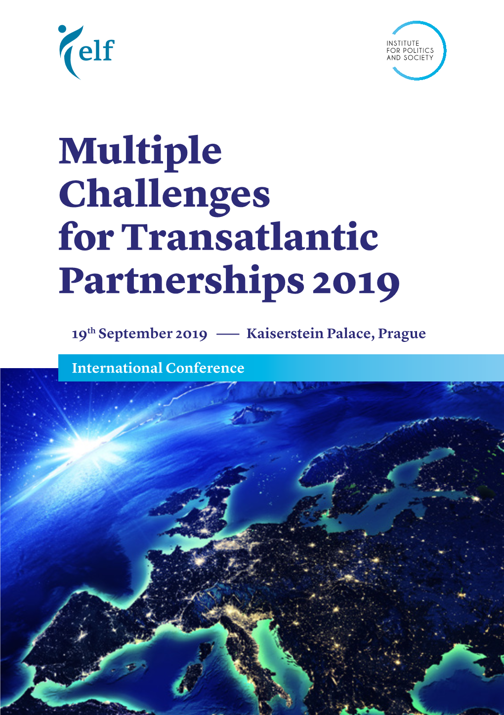 Multiple Challenges for Transatlantic Partnerships 2019