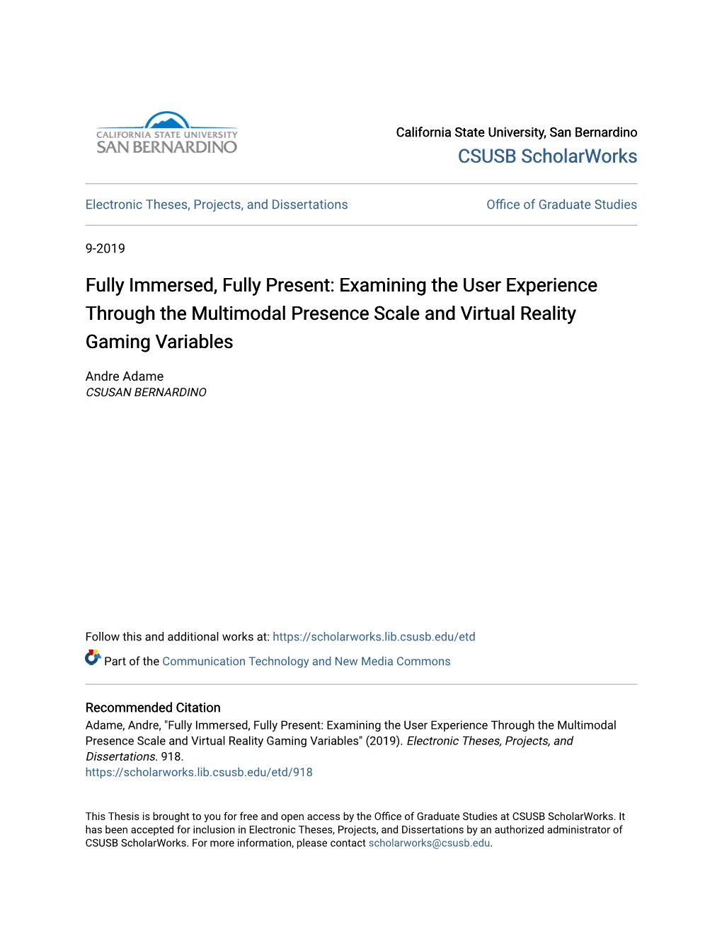 Examining the User Experience Through the Multimodal Presence Scale and Virtual Reality Gaming Variables