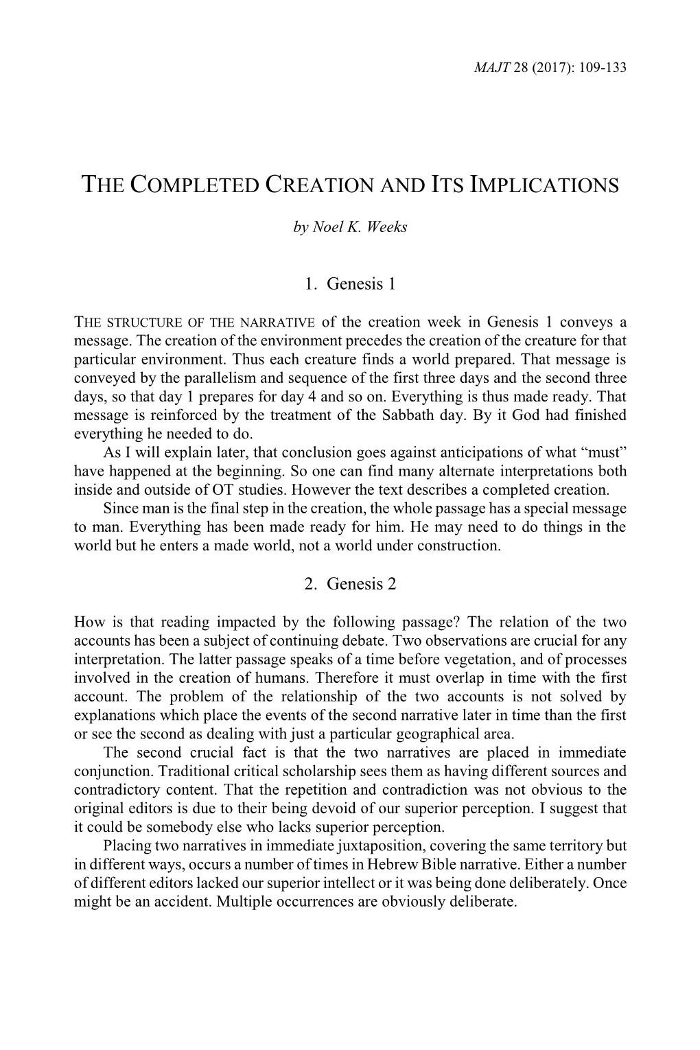 The Completed Creation and Its Implications