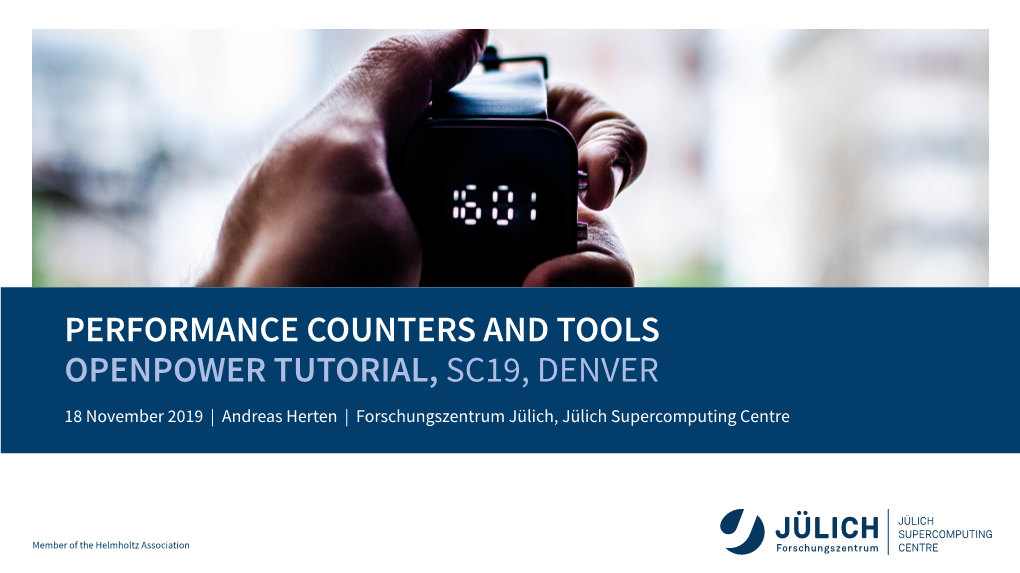 Performance Counters and Tools Openpower Tutorial, Sc19, Denver