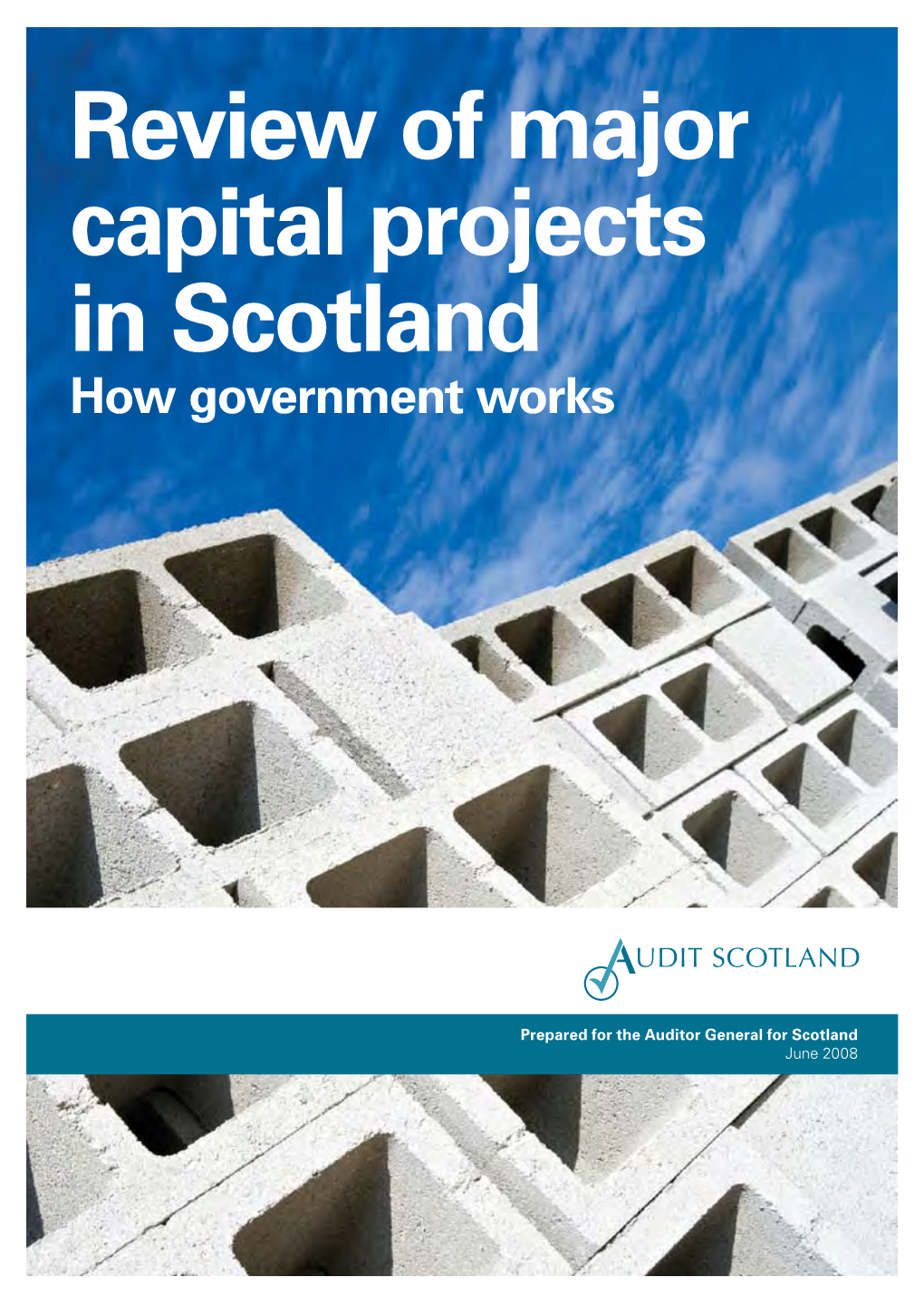 Review of Major Capital Projects in Scotland: How Government Works