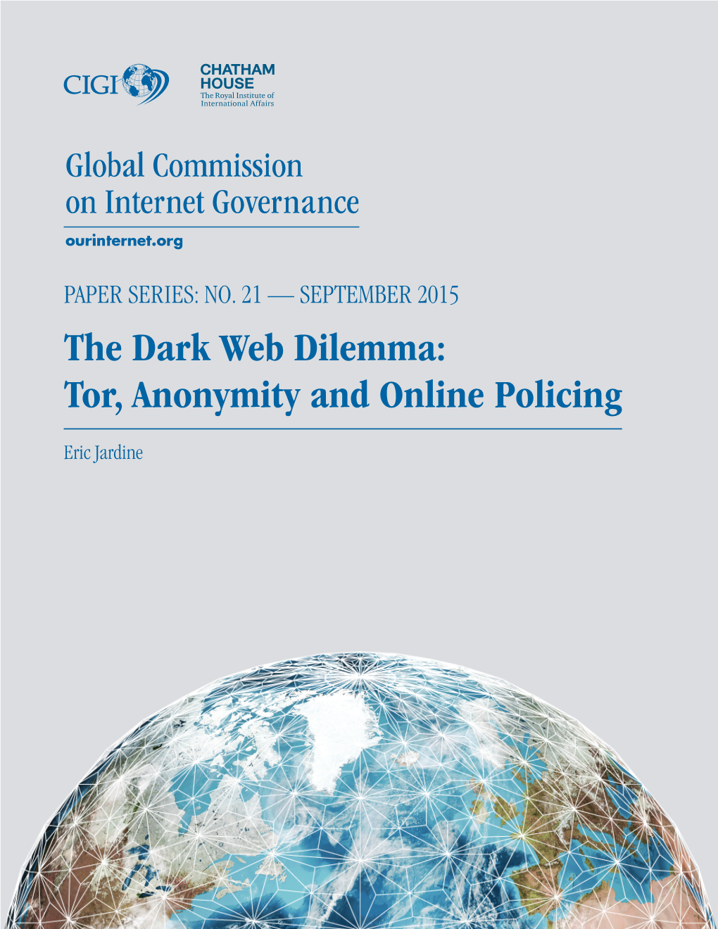 The Dark Web Dilemma: Tor, Anonymity and Online Policing