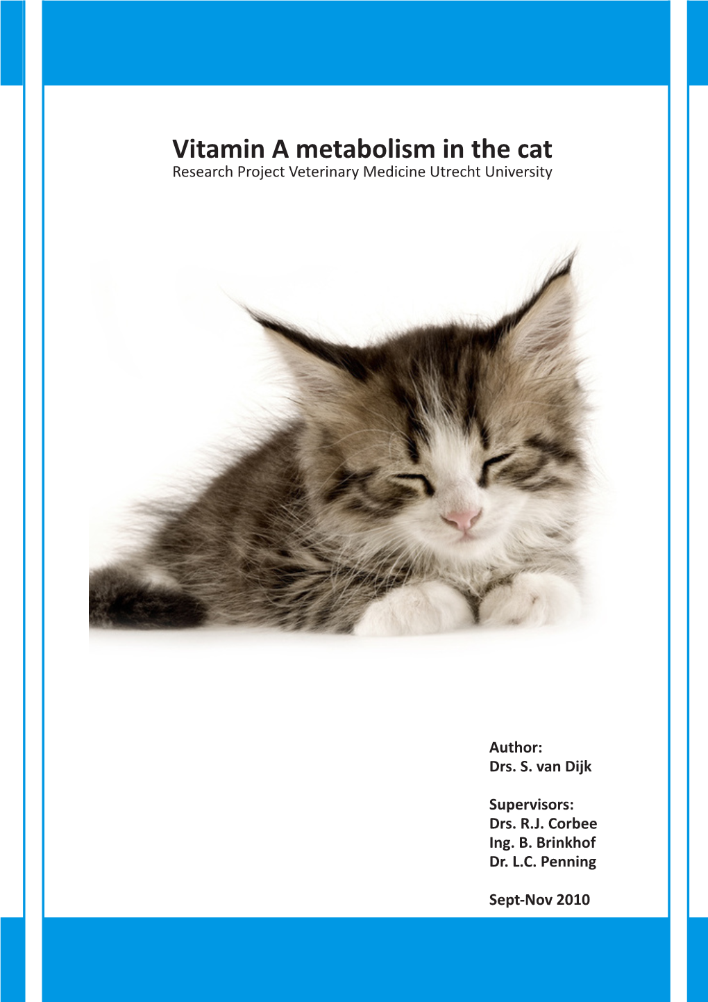 Vitamin a Metabolism in the Cat Research Project Veterinary Medicine Utrecht University