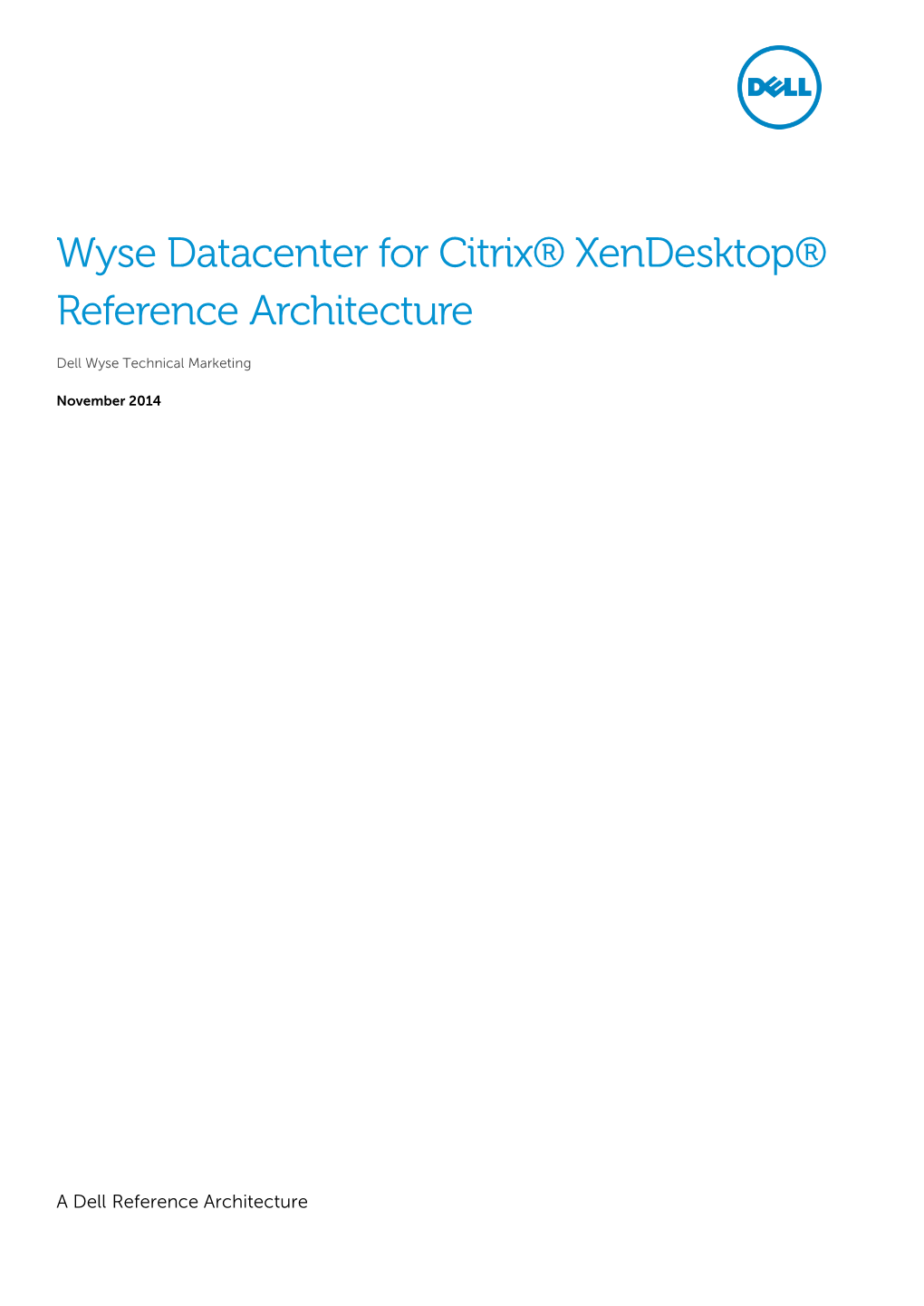 Wyse Datacenter for Citrix® Xendesktop® Reference Architecture