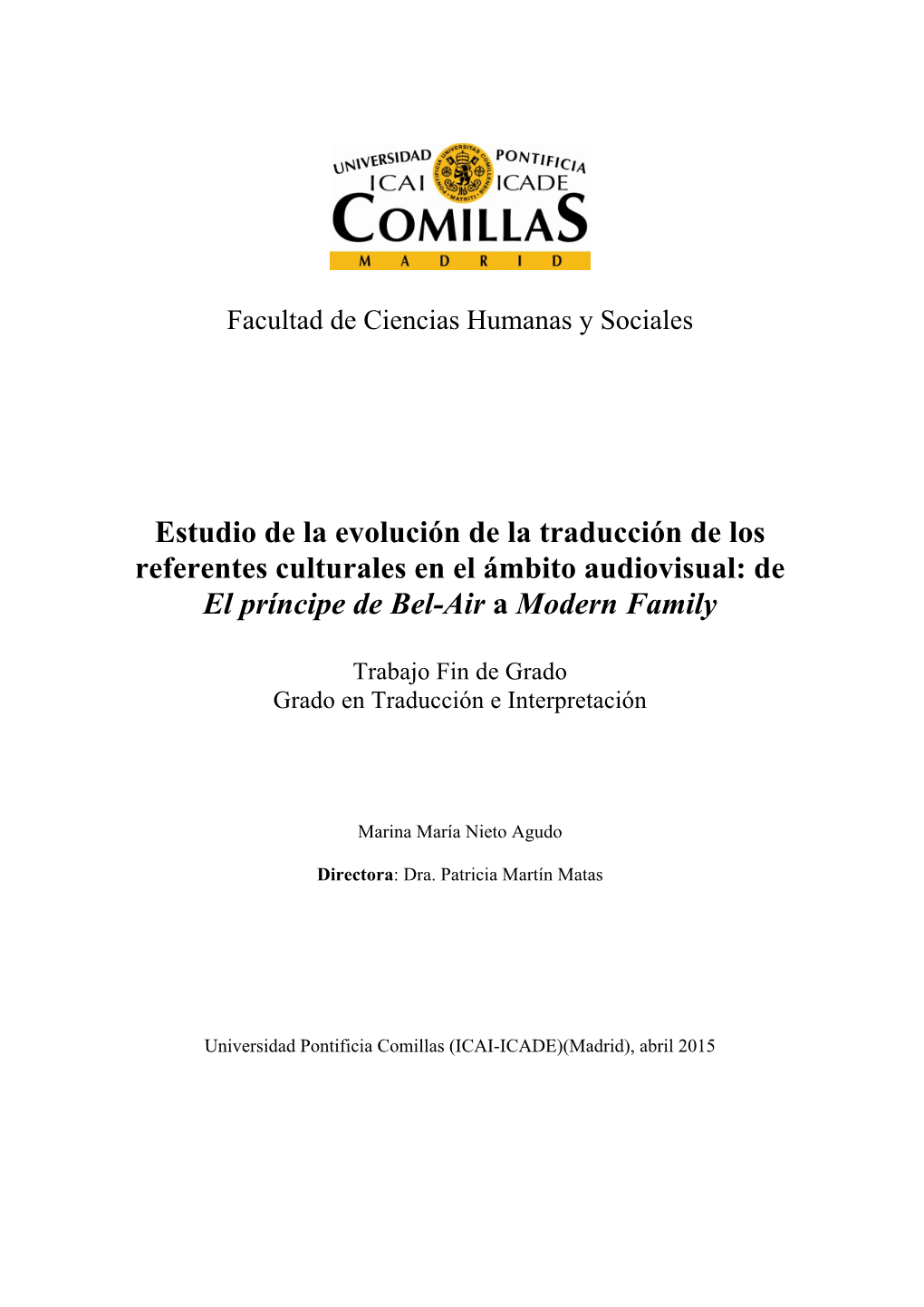 Estudio De La Evolución De La Traducción De Los Referentes Culturales En El Ámbito Audiovisual: De El Príncipe De Bel-Air a Modern Family