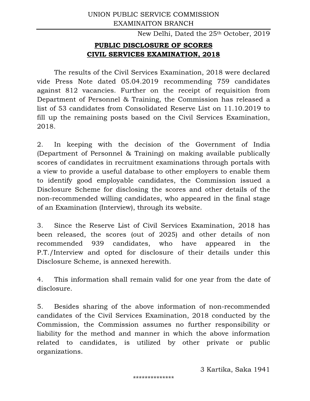 UNION PUBLIC SERVICE COMMISSION EXAMINAITON BRANCH New Delhi, Dated the 25Th October, 2019 PUBLIC DISCLOSURE of SCORES CIVIL SERVICES EXAMINATION, 2018