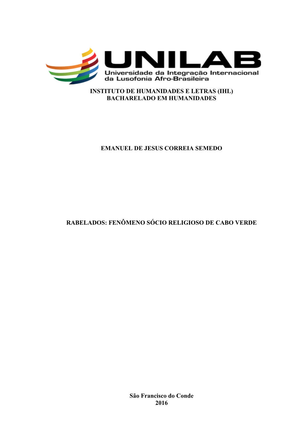 Instituto De Humanidades E Letras (Ihl) Bacharelado Em Humanidades