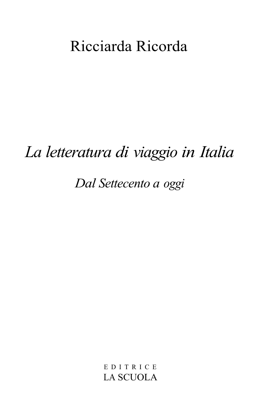 La Letteratura Di Viaggio in Italia