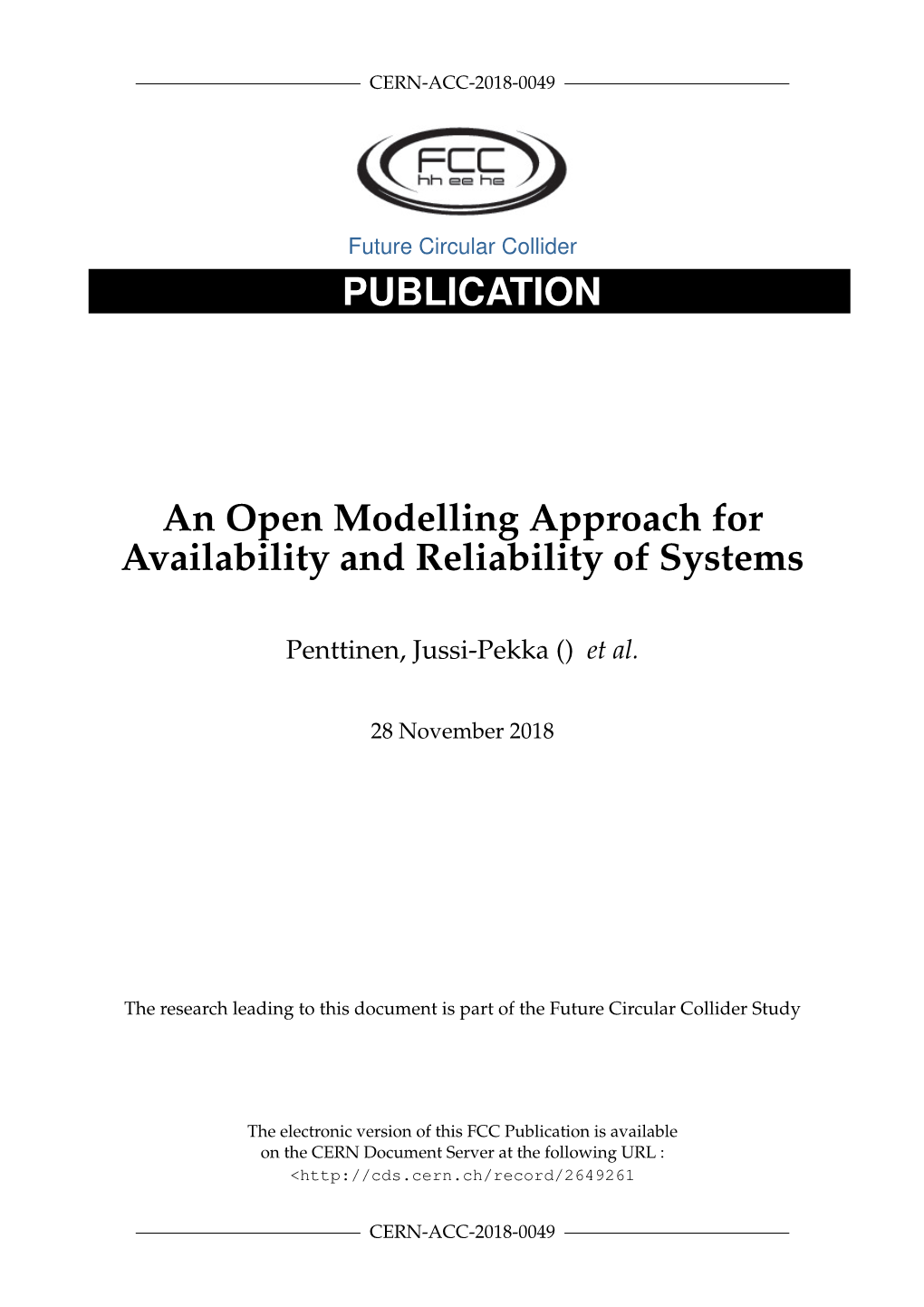 An Open Modelling Approach for Availability and Reliability of Systems