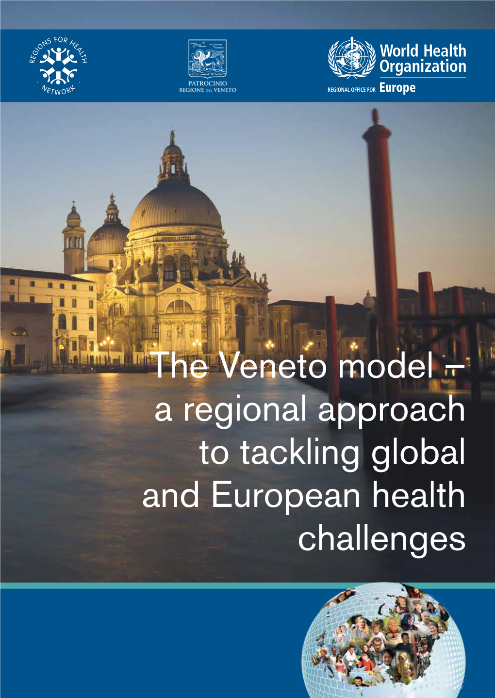 The Veneto Model – a Regional Approach to Tackling Global and European Health Challenges