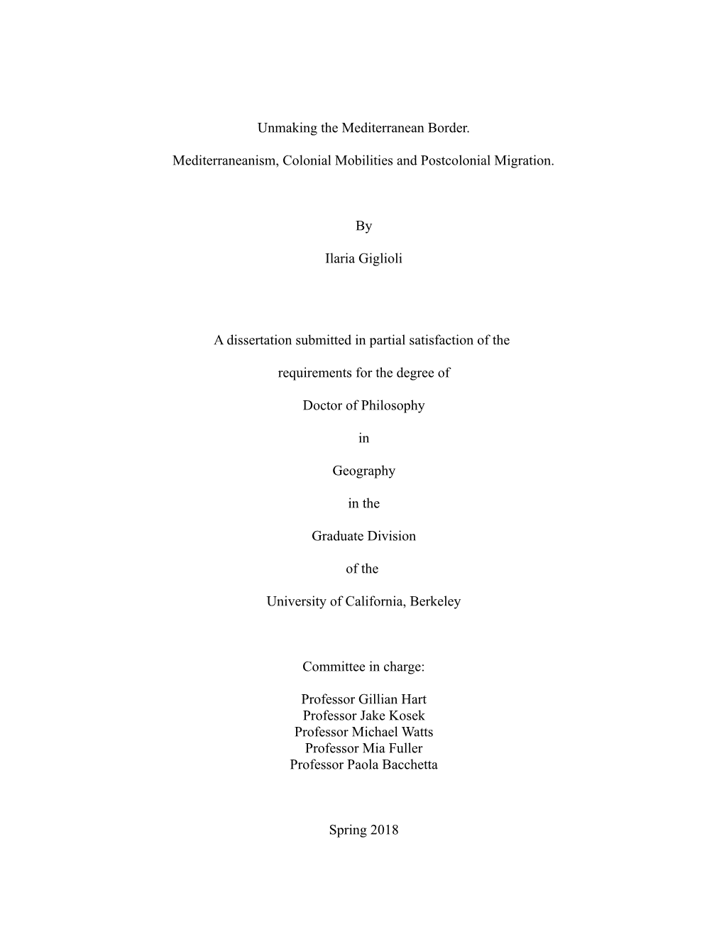 Unmaking the Mediterranean Border. Mediterraneanism, Colonial Mobilities and Postcolonial Migration. by Ilaria Giglioli a Disser