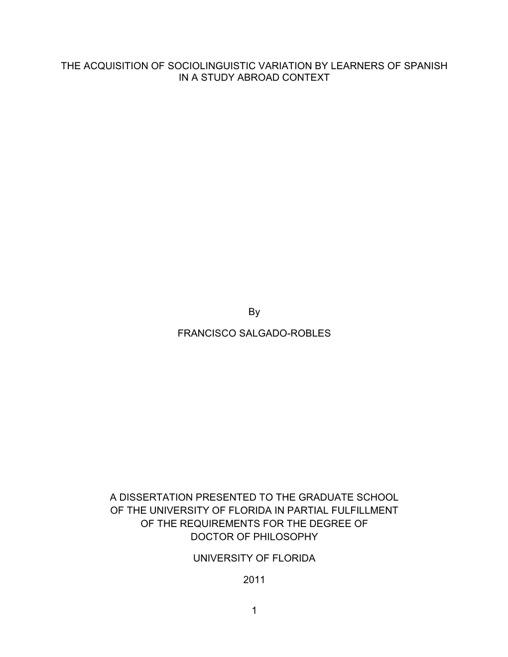 The Acquisition of Sociolinguistic Variation by Learners of Spanish in a Study Abroad Context