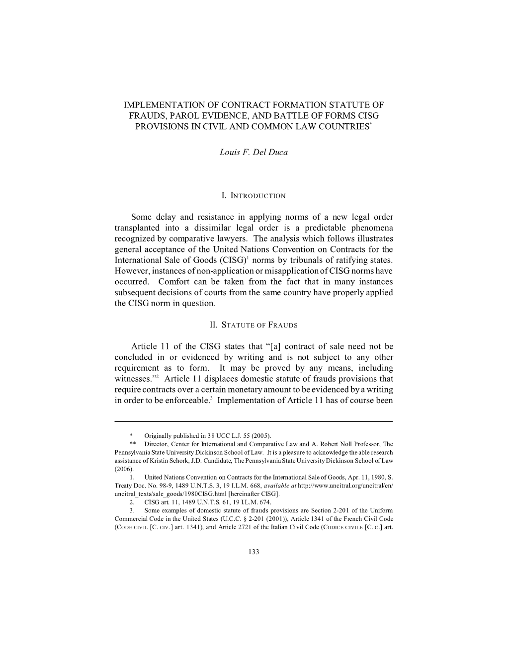 Implementation of Contract Formation Statute of Frauds, Parol Evidence, and Battle of Forms Cisg Provisions in Civil and Common Law Countries*