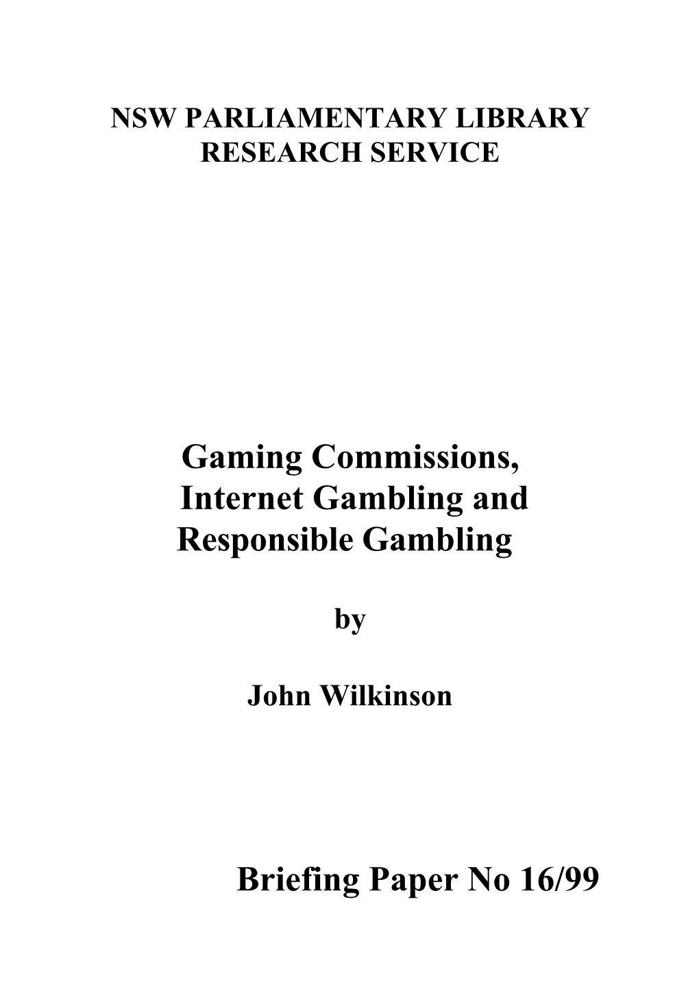Gaming Commissions, Internet Gambling and Responsible Gambling