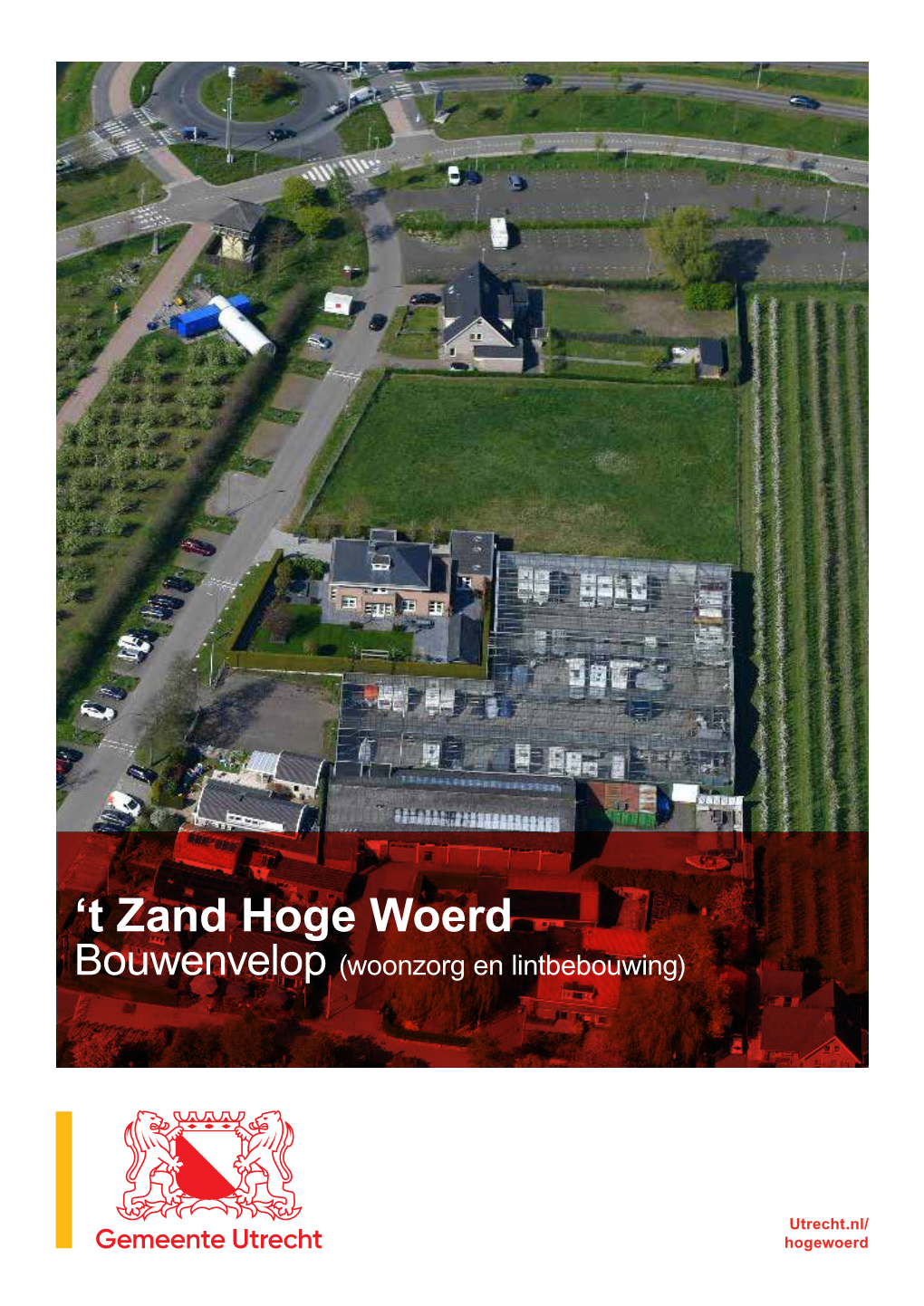 T Zand Hoge Woerd Bouwenvelop (Woonzorg En Lintbebouwing)