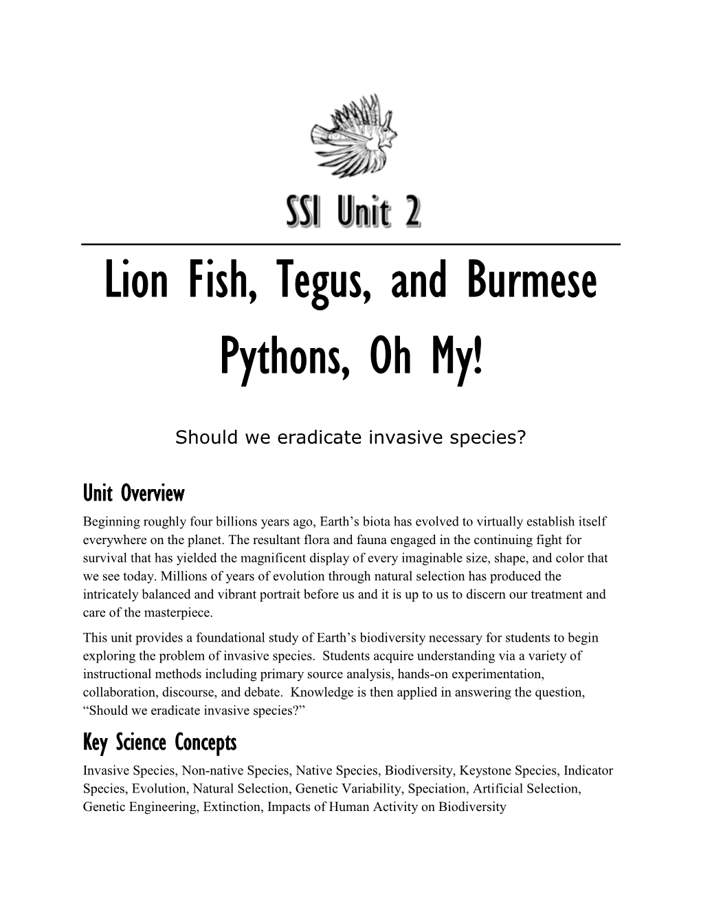 Lion Fish, Tegus, and Burmese Pythons, Oh My!