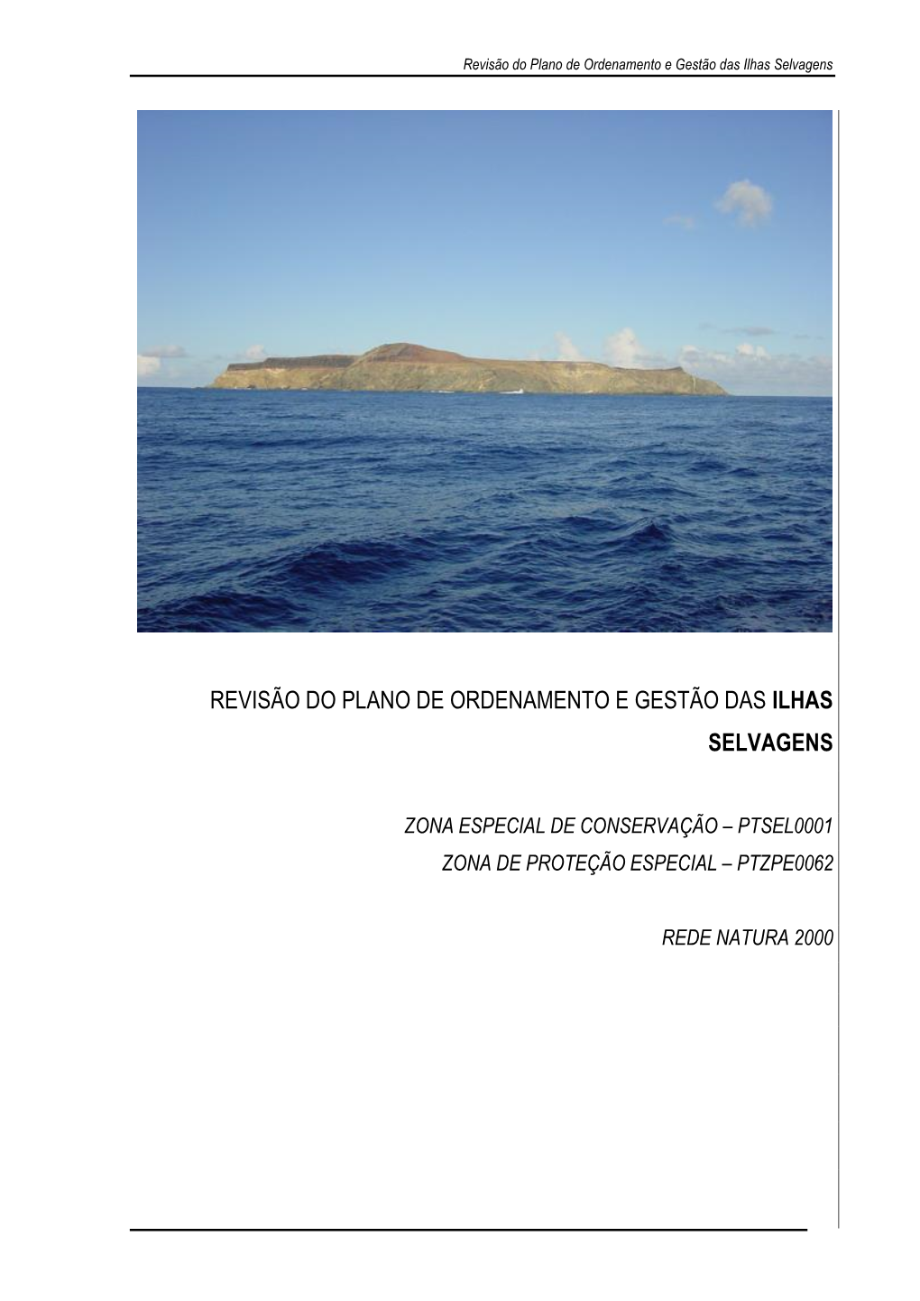 Revisão Do Plano De Ordenamento E Gestão Das Ilhas Selvagens