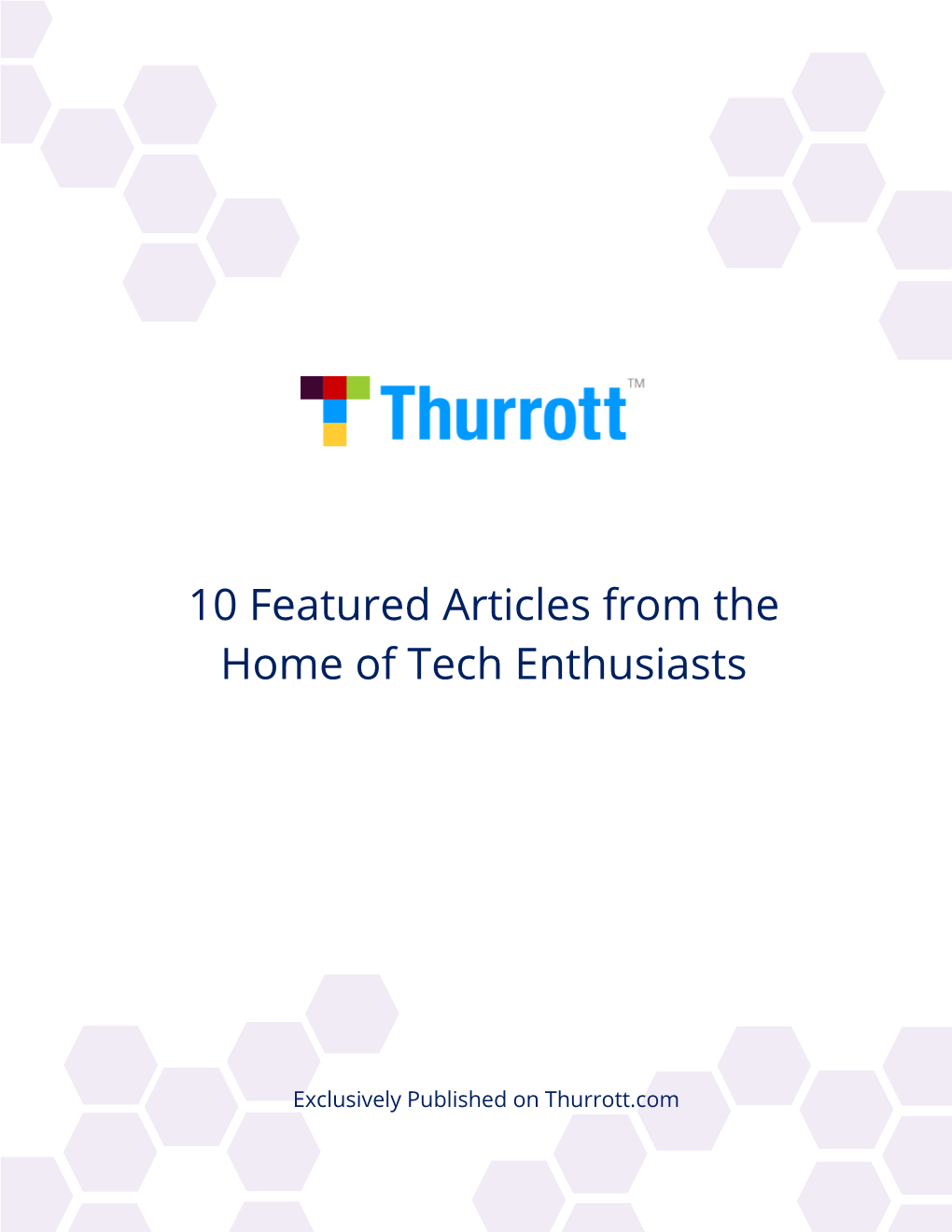 10 Featured Articles from the Home of Tech Enthusiasts