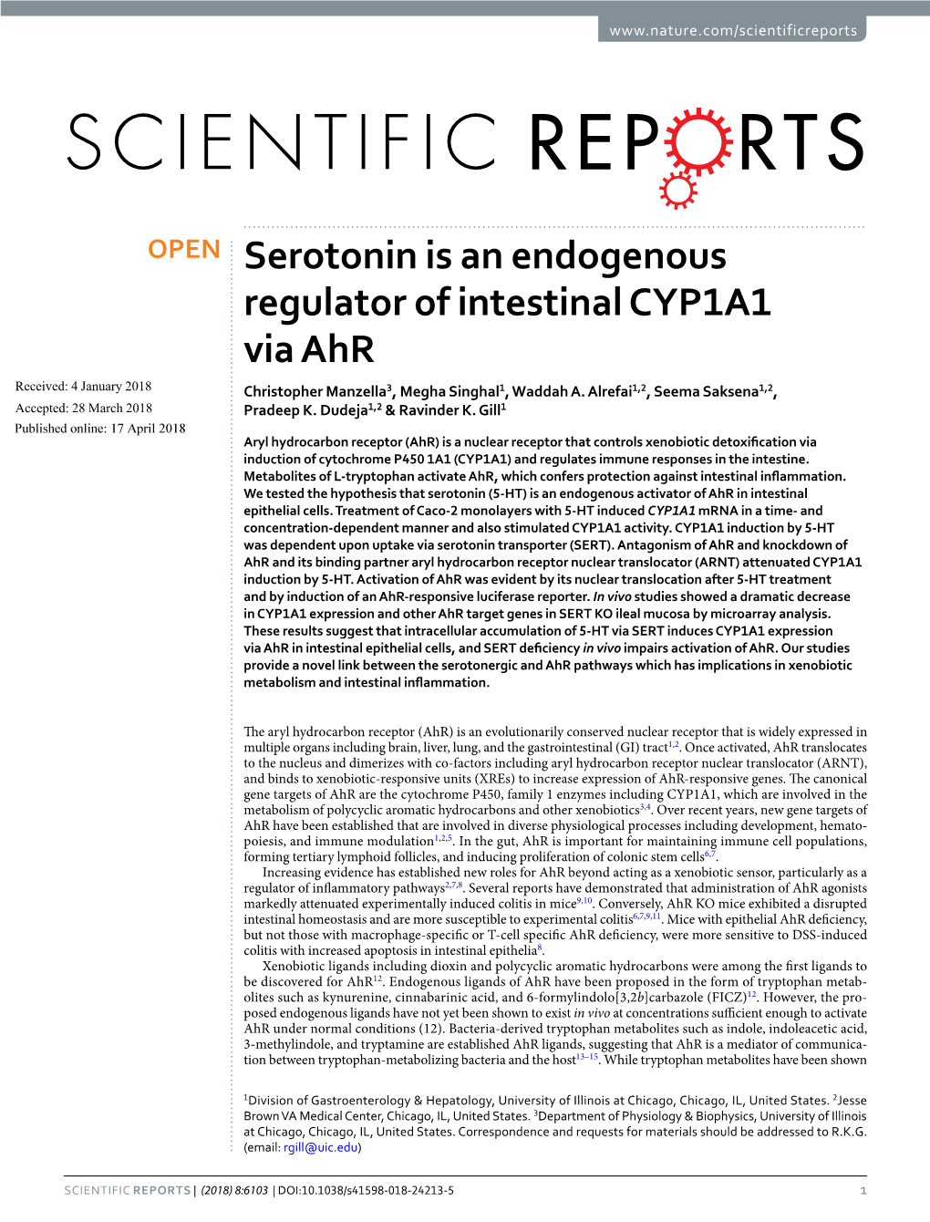 Serotonin Is an Endogenous Regulator of Intestinal CYP1A1 Via Ahr Received: 4 January 2018 Christopher Manzella3, Megha Singhal1, Waddah A