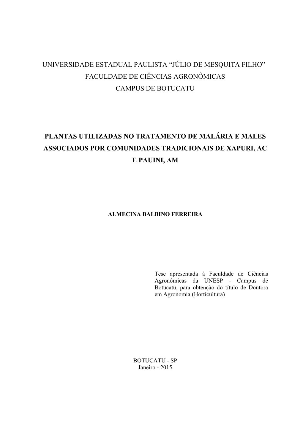 Universidade Estadual Paulista “Júlio De Mesquita Filho” Faculdade De Ciências Agronômicas Campus De Botucatu Plantas U