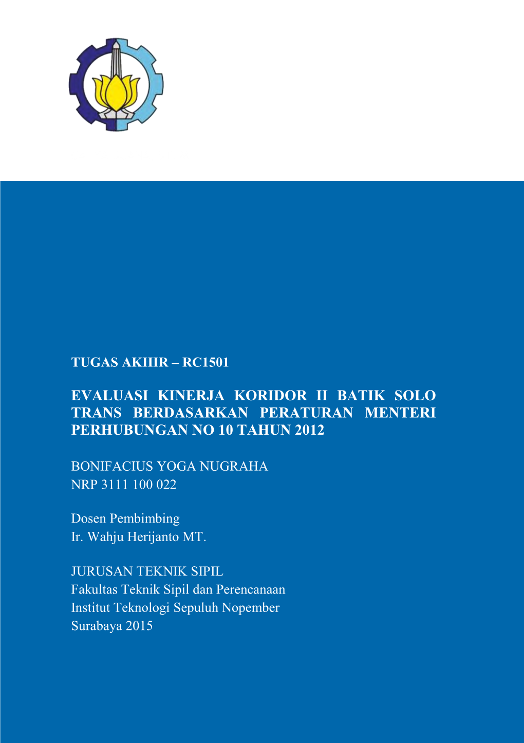 Evaluasi Kinerja Koridor Ii Batik Solo Trans Berdasarkan Peraturan Menteri Perhubungan No 10 Tahun 2012