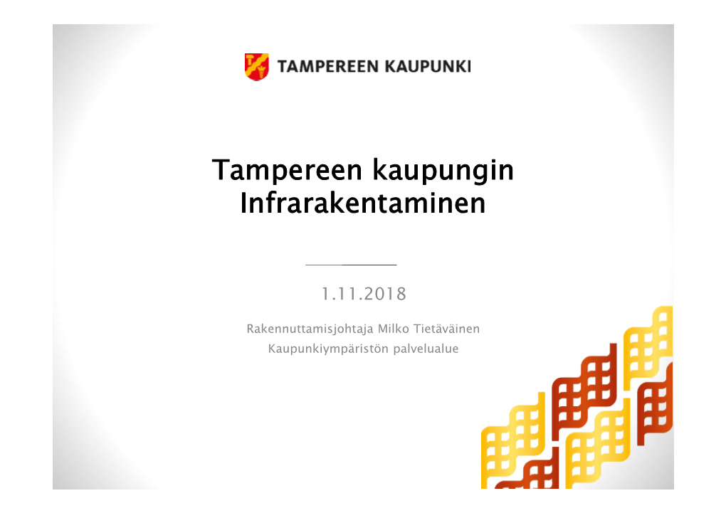 Tampereen Kaupungin Infrarakentaminen