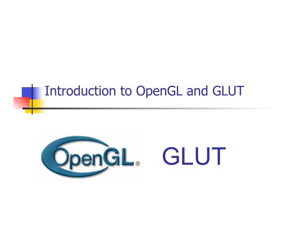 Introduction to Opengl and GLUT