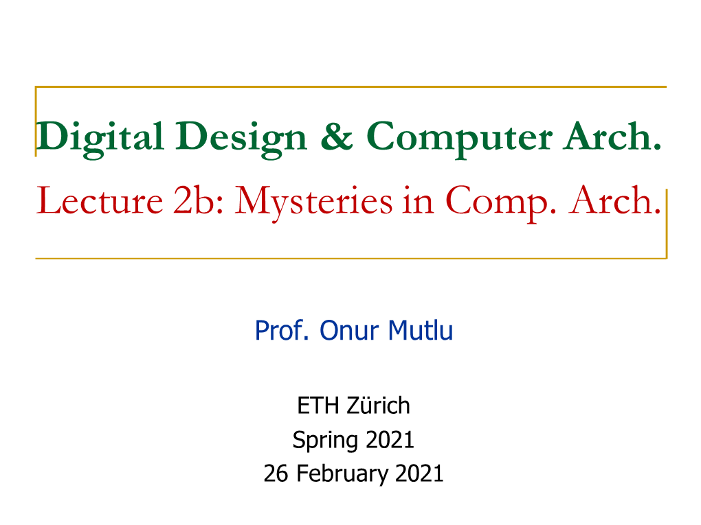 Digital Design & Computer Arch