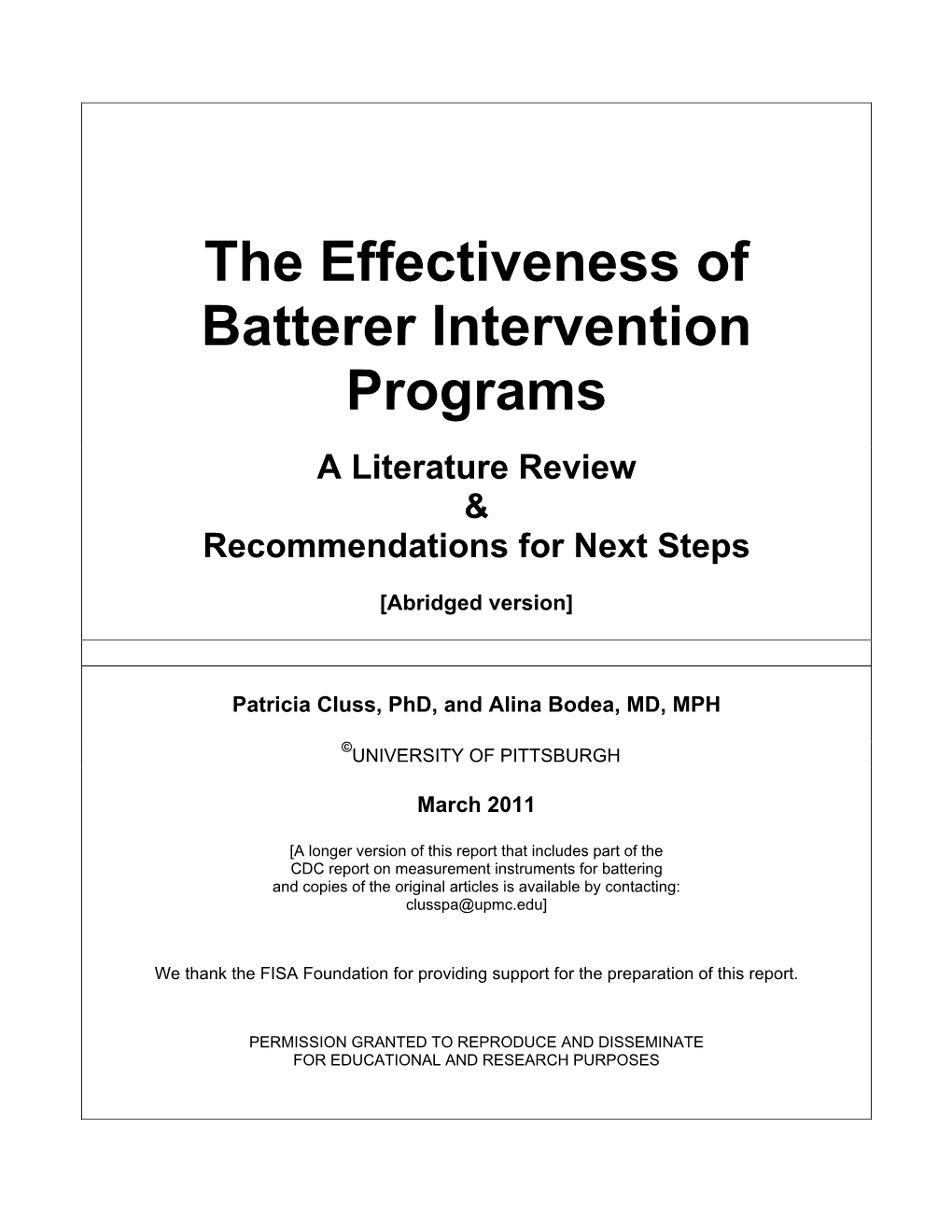 The Effectiveness of Batterer Intervention Programs