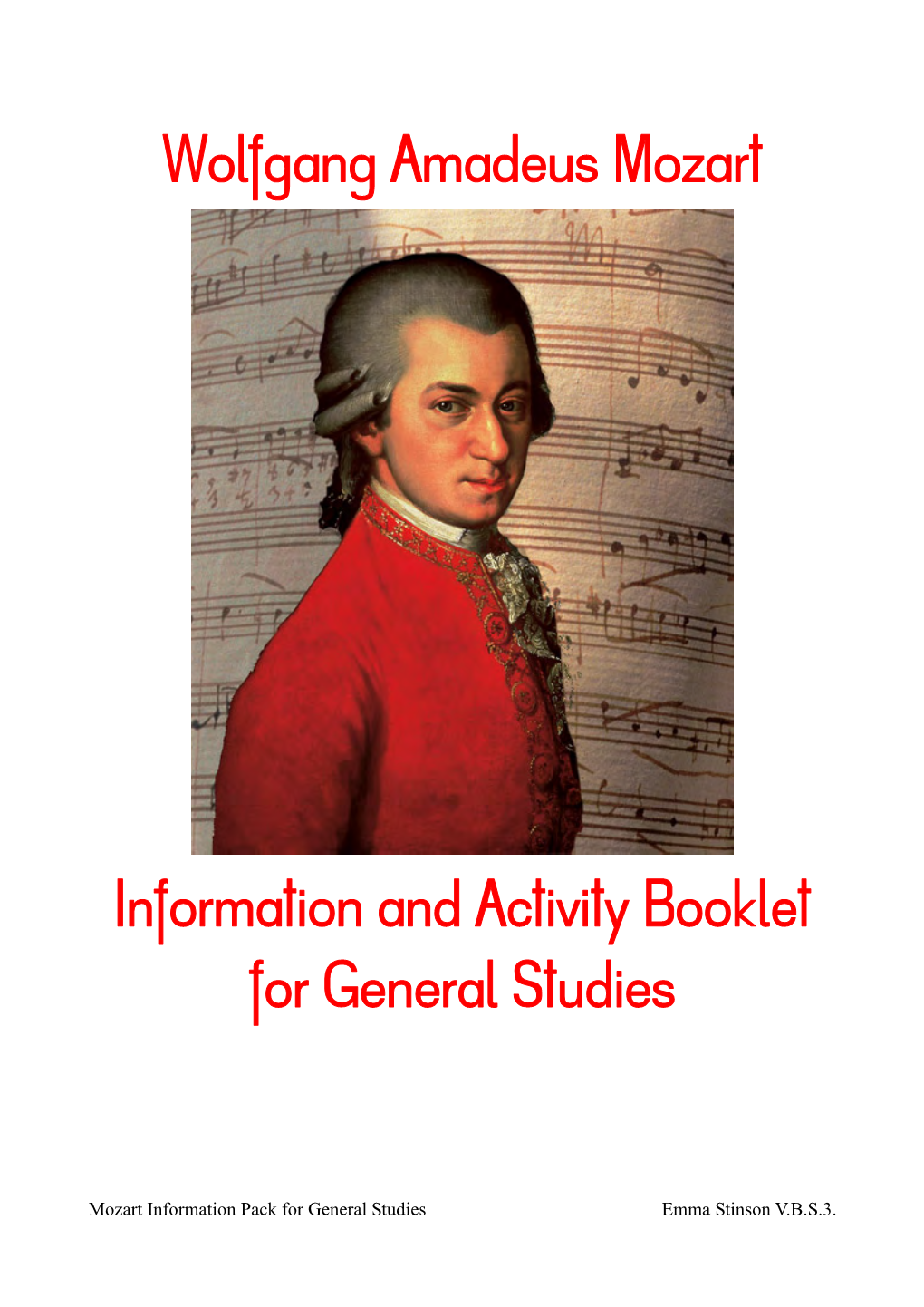 Wolfgang Amadeus Mozart Information and Activity Booklet For