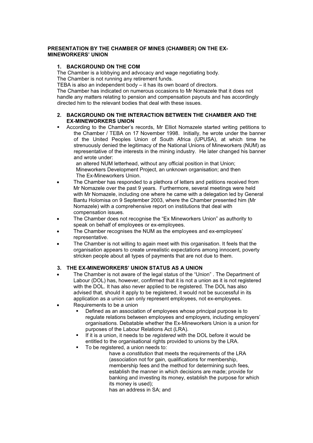 Structure of Presentation on Ex-Mineworkers Union