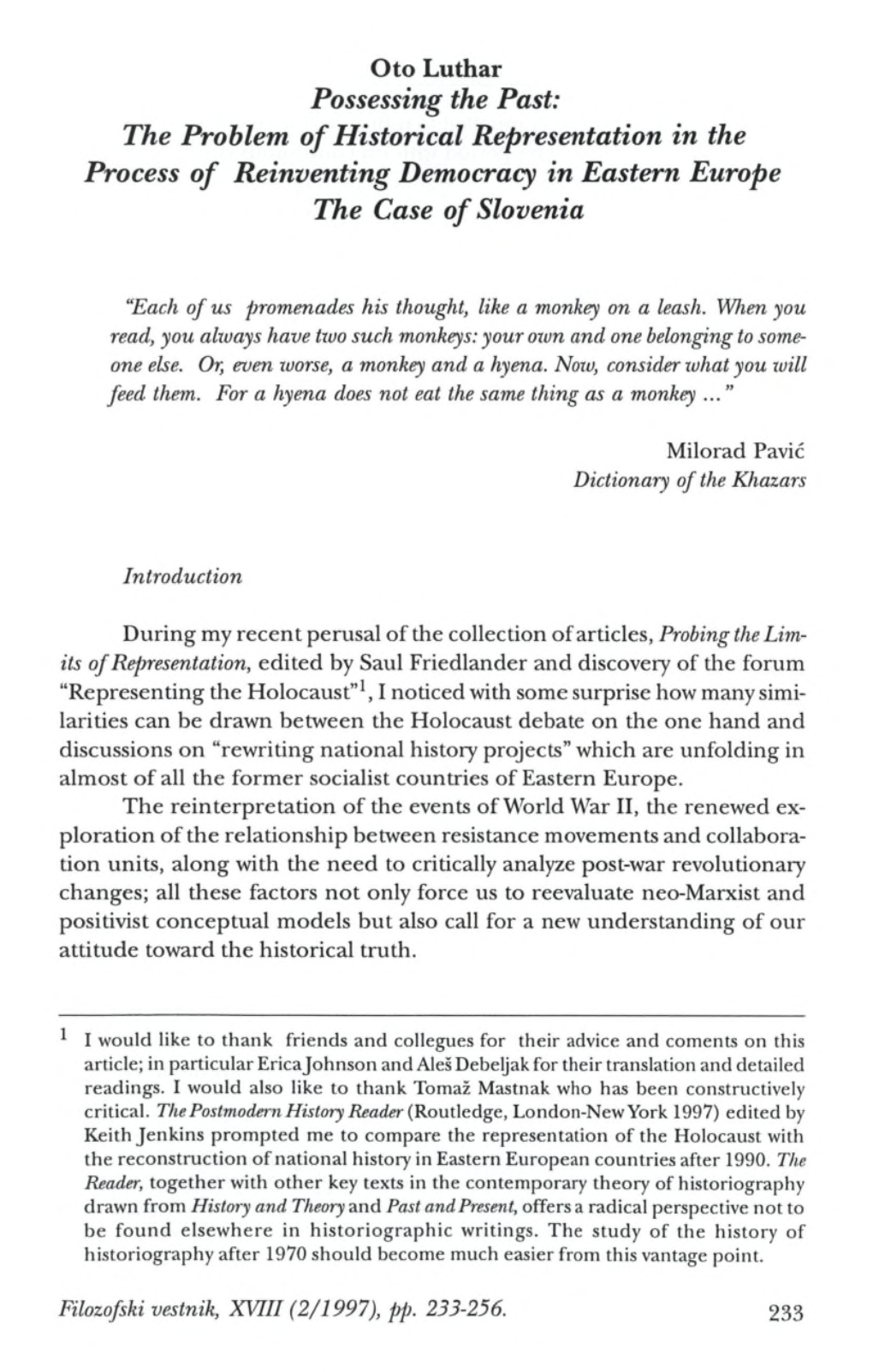 Possessing the Past: the Problem of Historical Representation in the Process of Reinventing Democracy in Eastern Europe the Case of Slovenia