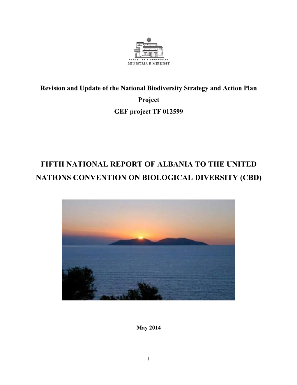 Albania to the United Nations Convention on Biological Diversity (Cbd)