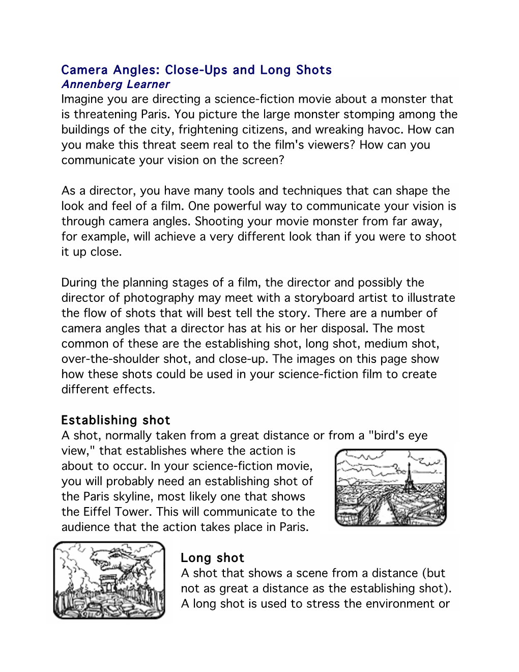 Camera Angles: Close-Ups and Long Shots Annenberg Learner Imagine You Are Directing a Science-Fiction Movie About a Monster That Is Threatening Paris