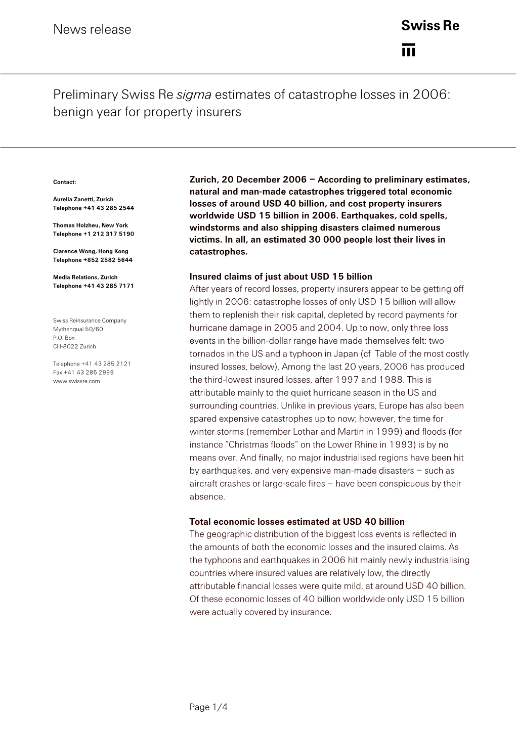 Preliminary Swiss Re Sigma Estimates of Catastrophe Losses in 2006: Benign Year for Property Insurers