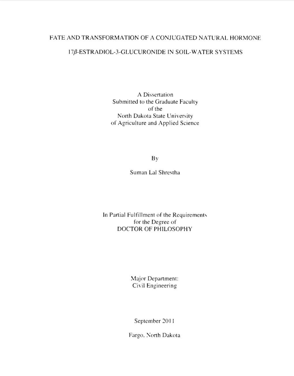 Fate and Transformation of a Conjugated Natural Hormone