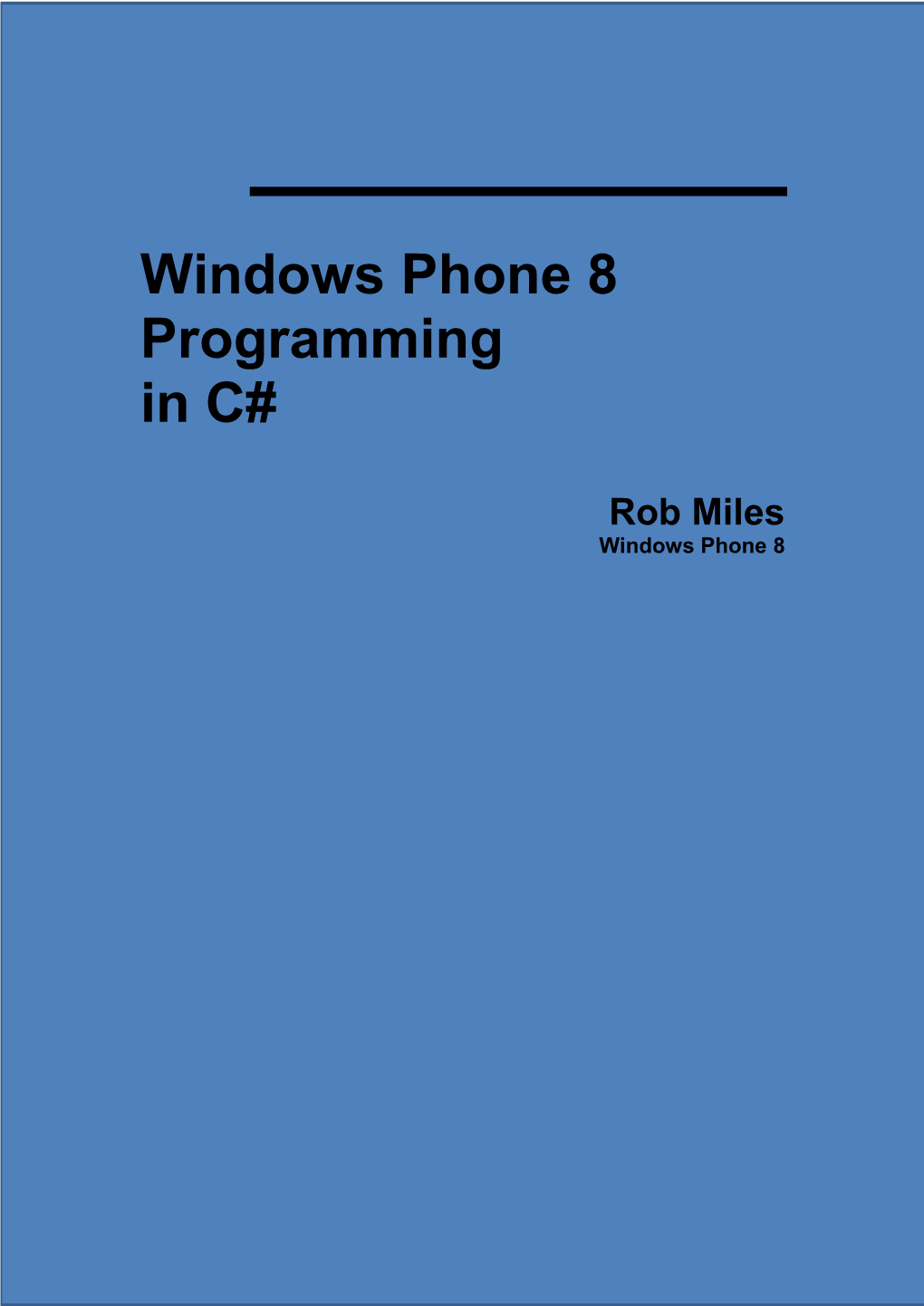 Rob Miles Windows Phone Blue Book