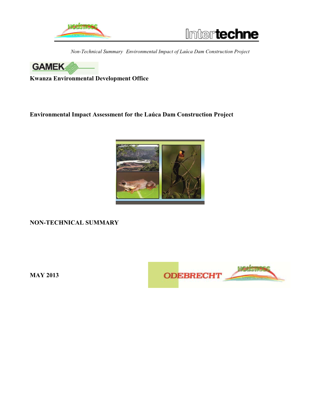 Kwanza Environmental Development Office Environmental Impact Assessment for the Laúca Dam Construction Project NON-TECHNICAL SU