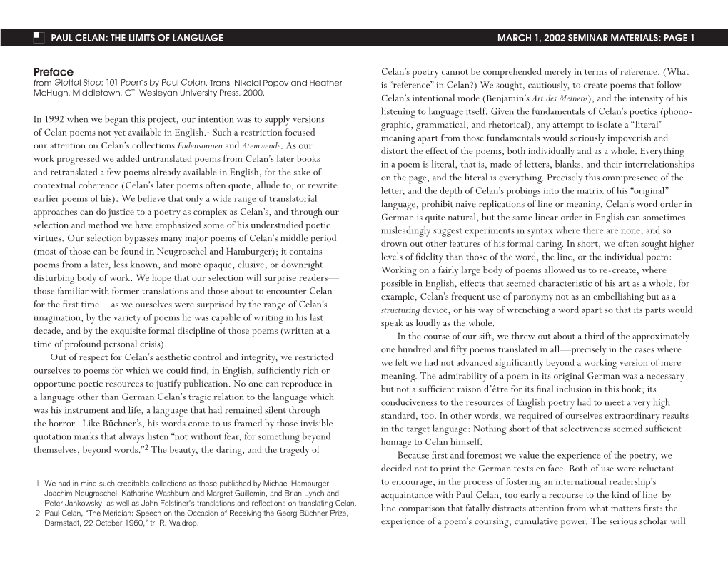 Preface in 1992 When We Began This Project, Our Intention Was to Supply Versions of Celan Poems Not Yet Available in English.1 S