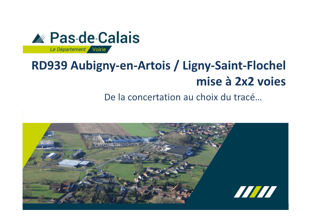 RD939 Aubigny-En-Artois / Ligny-Saint-Flochel Mise À 2X2 Voies