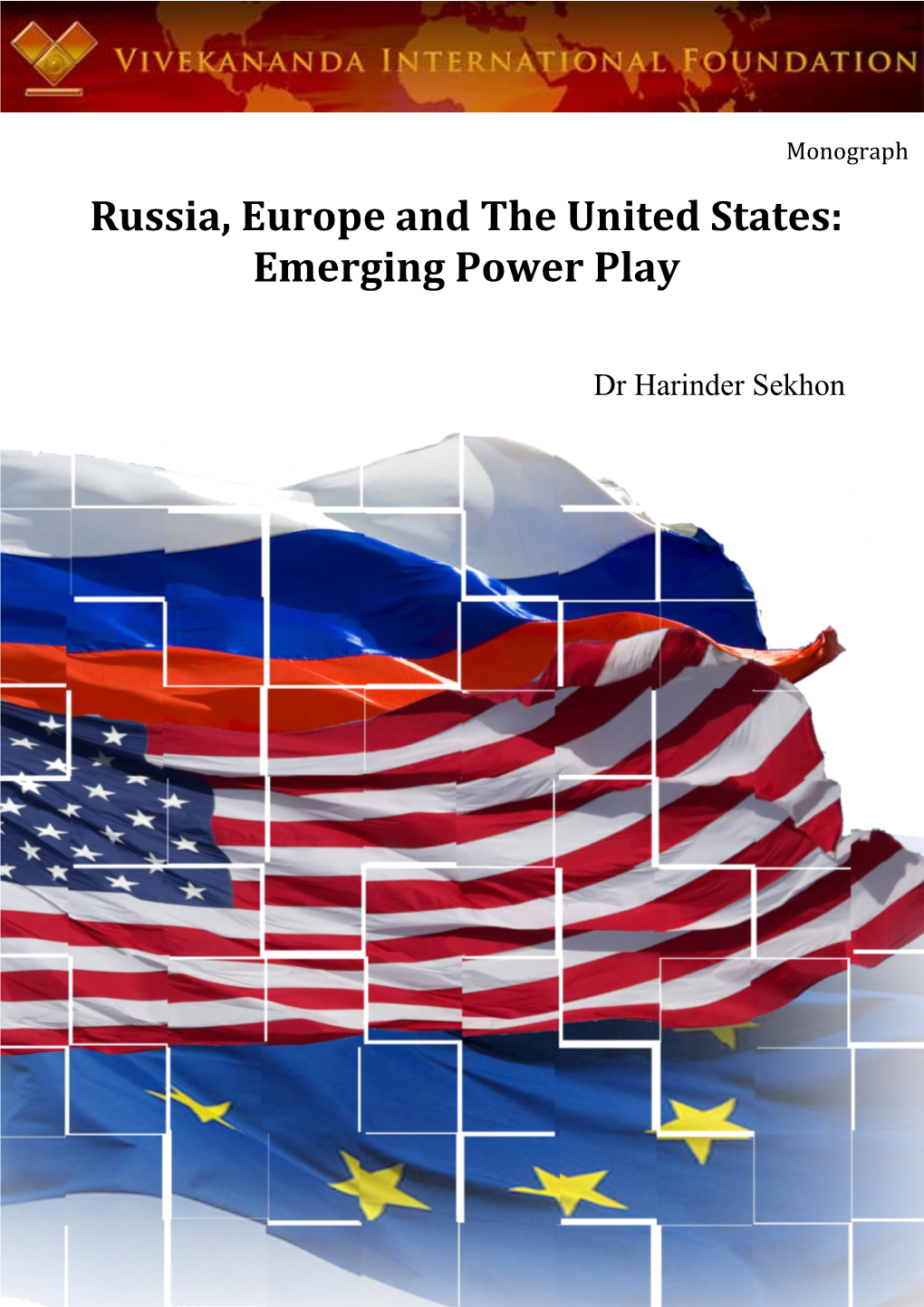 Russia, Europe and the United States: Emerging Power Play 2 of 50