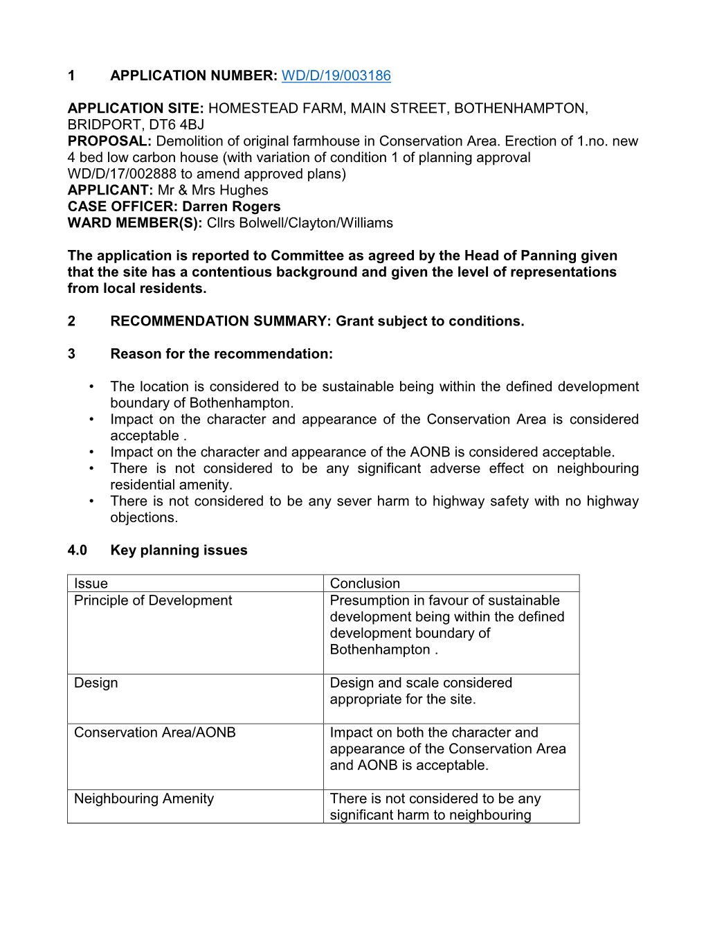 HOMESTEAD FARM, MAIN STREET, BOTHENHAMPTON, BRIDPORT, DT6 4BJ PROPOSAL: Demolition of Original Farmhouse in Conservation Area