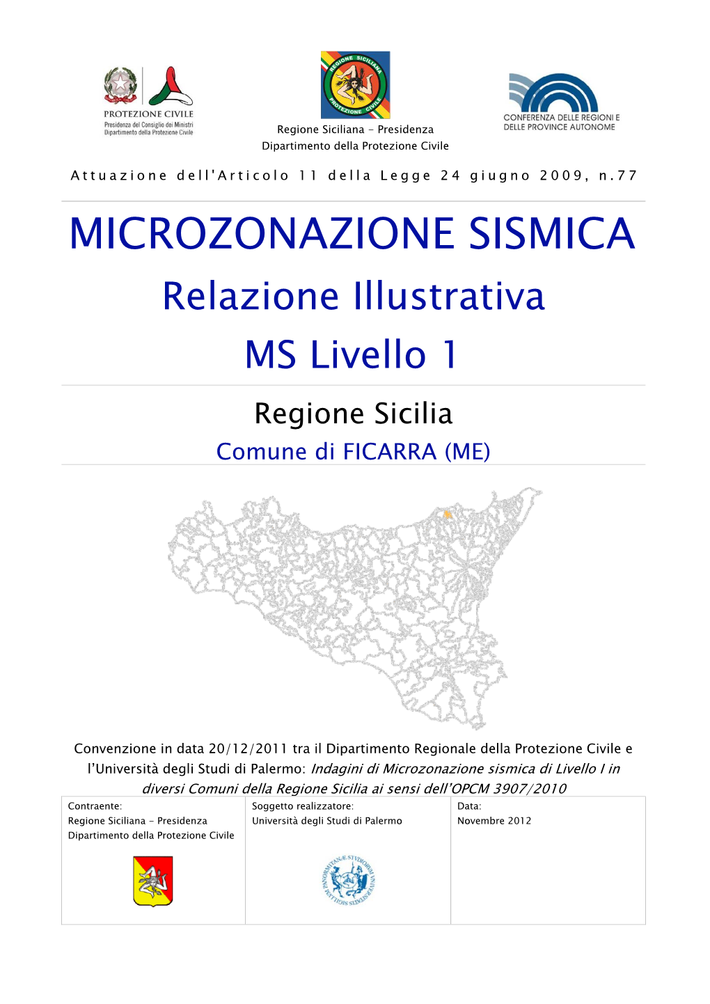 MICROZONAZIONE SISMICA Relazione Illustrativa MS Livello 1 Regione Sicilia Comune Di FICARRA (ME)