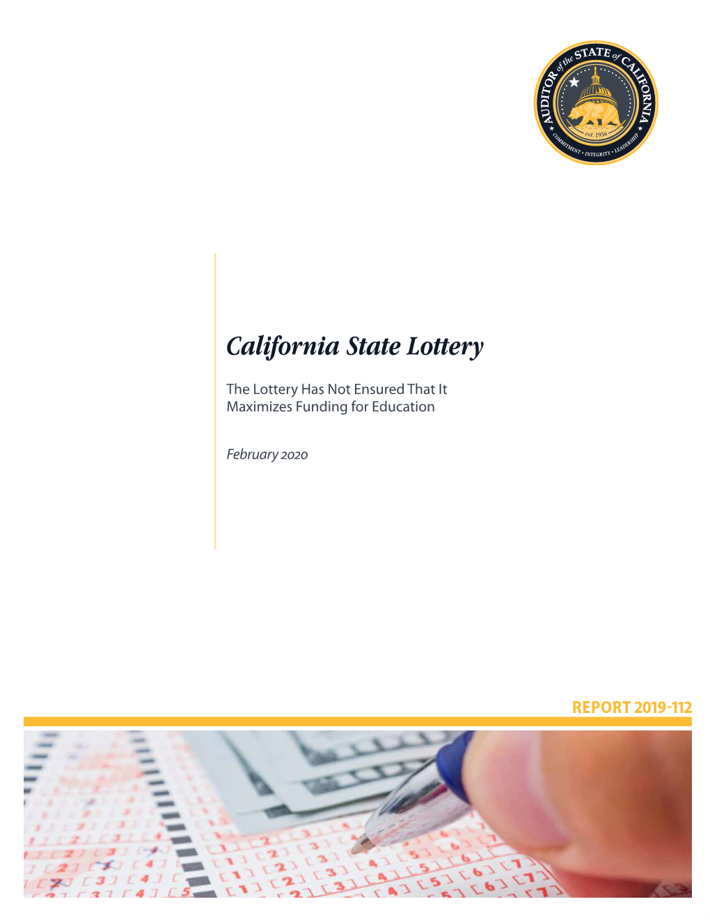 California State Lottery—The Lottery Has Not Ensured That It Maximizes