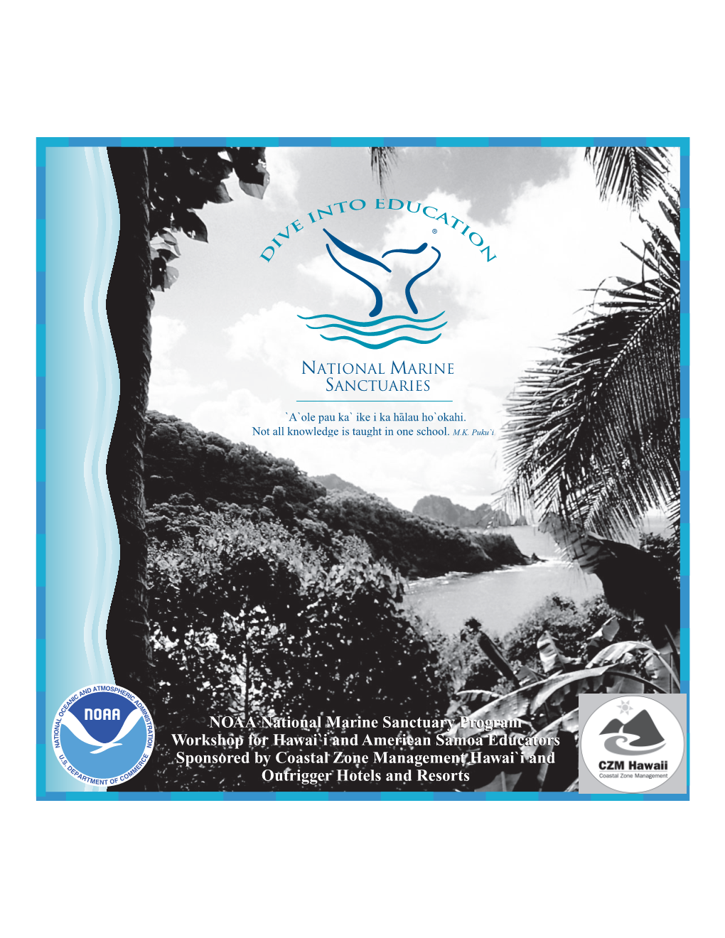 NOAA National Marine Sanctuary Program Workshop for Hawai`I And